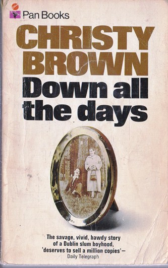 Christy Brown / Down all the days (Vintage Paperback)