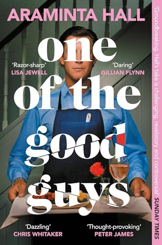 Araminta Hall / One of the Good Guys