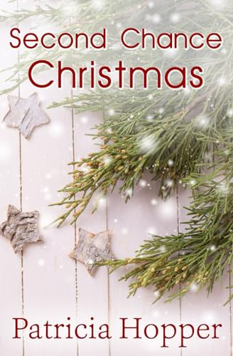 Patricia Hopper / Second Chance Christmas