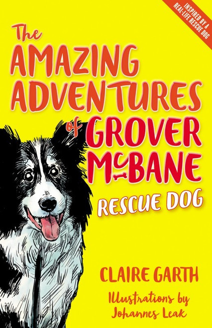 Claire Garth / The Amazing Adventures of Grover McBane Rescue Dog