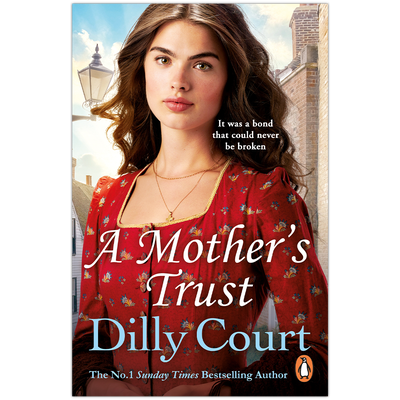 Dilly Court / A Mother’s Trust