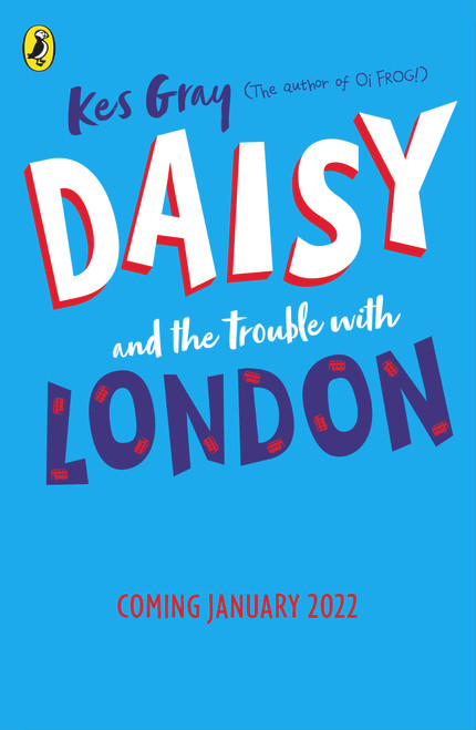 Kes Gray / Daisy and the Trouble With London