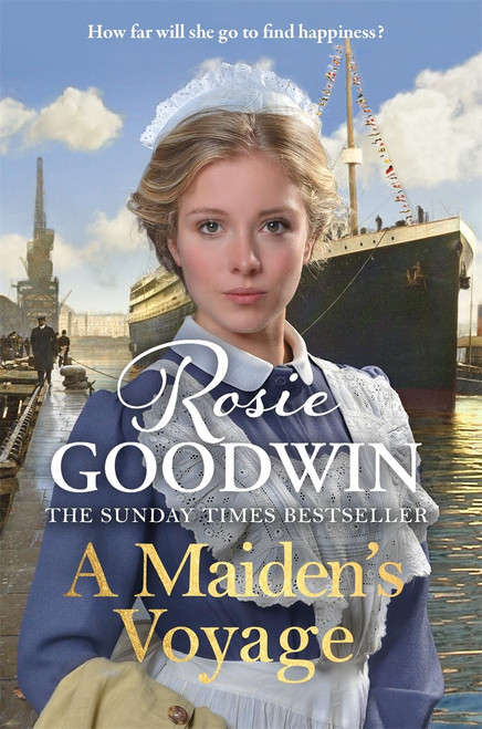 Rosie Goodwin / A Maiden's Voyage