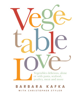 Barbara Kafka / Vegetable Love (Coffee Table Book)