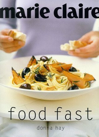 Donna Hay / Marie Claire: Food Fast (Coffee Table Book)