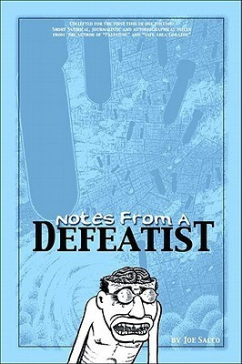 Joe Sacco / Notes From a Defeatist (Coffee Table Book)