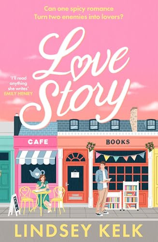 Lindsey Kelk / Love Story