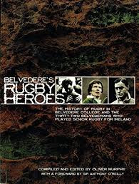 Belvedere College /  Rugby Heroes - The History of Rugby in Belvedere College (Coffee Table Book)
