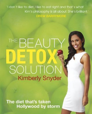 Kimberley Snyder / The Beauty Detox Solution (Coffee Table Book)