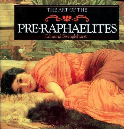 Edmund Swinglehurst / The Art of the Pre-Raphaelites (Coffee Table Book)