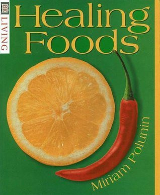 Miriam Polunin / Healing Foods (Coffee Table Book)