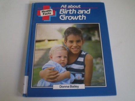 Donna Bailey / All About Birth and Growth (Coffee Table Book)