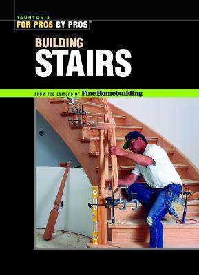 Fine Homebuilding Magazine / Building Stairs (Coffee Table Book)