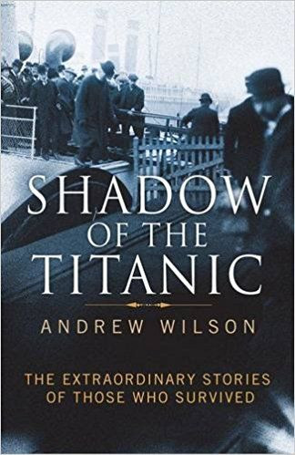 Andrew Wilson / Shadow of the Titanic (Large Paperback)