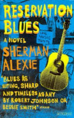 Sherman Alexie / Reservation Blues
