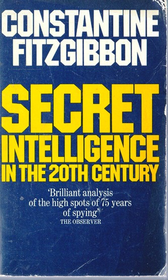 Constantine Fitzgibbon / Secret Intelligence in the Twentieth Century (Vintage Paperback)