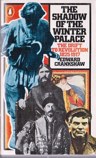 Edward Crankshaw / The Shadow of the Winter Palace (Vintage Paperback)
