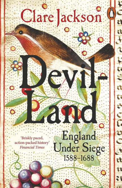 Clare Jackson / Devil-Land: England Under Siege, 1588-1688