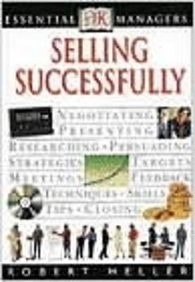 Robert Heller / Selling Successfully