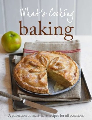 Parragon Books / What's Cooking: Baking (Coffee Table Book)
