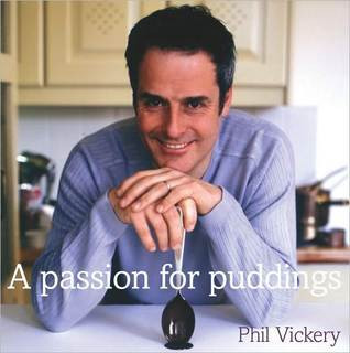 Phil Vickery / A Passion for Puddings (Coffee Table Book)