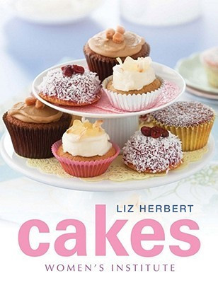 Liz Herbert / Women's Institute: Cakes (Coffee Table Book)