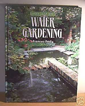 Frances Perry / Water Gardening (Coffee Table Book)