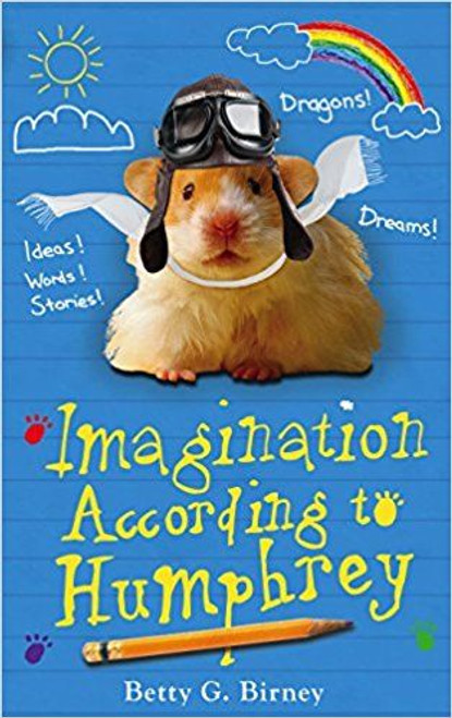 Betty G. Birney / Imagination According to Humphrey Betty G. Birney / Imagination According to Humphrey