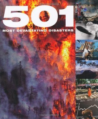 David Brown / 501 Most Devastating Disasters (Coffee Table Book)