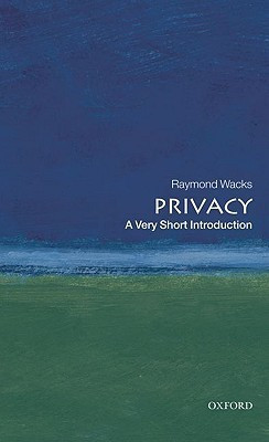 Raymond Wacks / Privacy: A Very Short Introduction