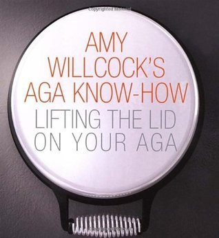 Amy Willcock / Amy Willcock's Aga Know-How