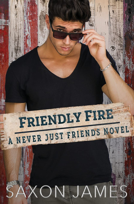 Saxon James / Friendly Fire