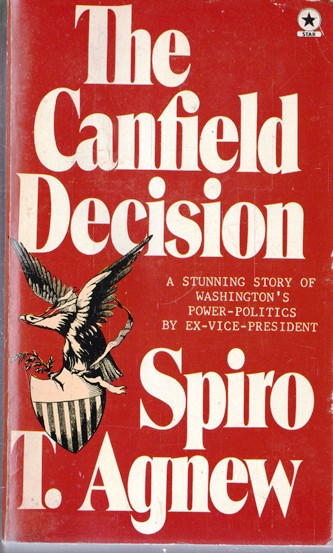 Spiro T. Agnew / The Canfield Decision (Vintage Paperback)