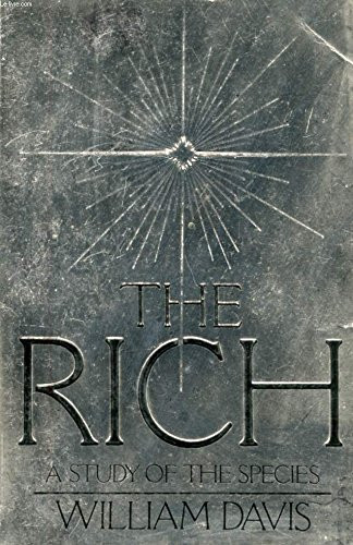 William Davis / The Rich: A Study of the Species