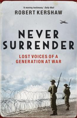 Robert Kershaw / Never Surrender