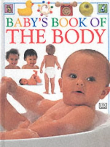 Roger Priddy / Baby's Book of the Body (Children's Coffee Table book)