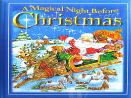 Clement Clarke Moore / A Magical Night Before Christmas (Children's Coffee Table book)