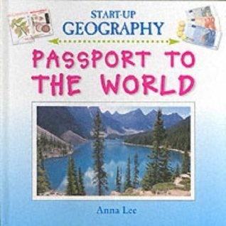 Anna Lee / Passport to the World (Children's Coffee Table book)
