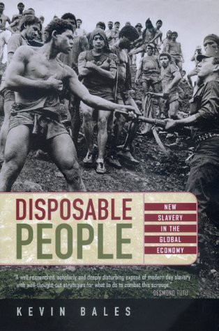 Kevin Bales / Disposable People (Large Paperback)