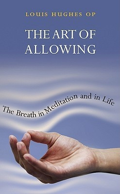 Louis Hughes / The Art of Allowing (Large Paperback)
