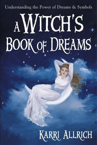 Karri Allrich / A Witch's Book of Dreams (Large Paperback)