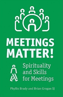 Phyllis Brady / Meetings Matter (Large Paperback)