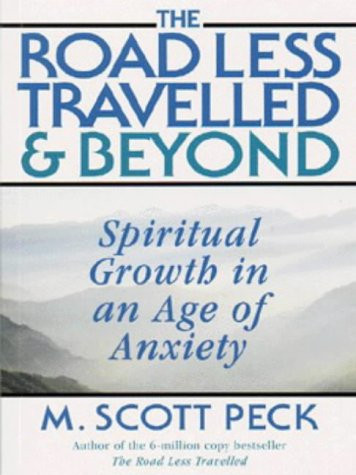 M. Scott Peck / The Road Less Travelled and Beyond (Large Paperback)