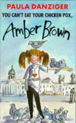 Paula Danziger / You Can't Eat Your Chicken Pox Amber Brown (Hardback)