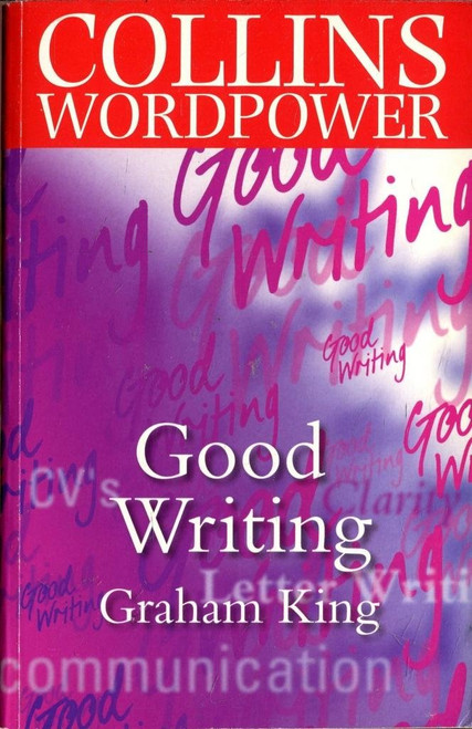 Graham King / Collins Wordpower. Good Writing