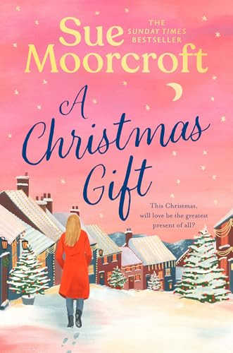 Sue Moorcroft / A Christmas Gift