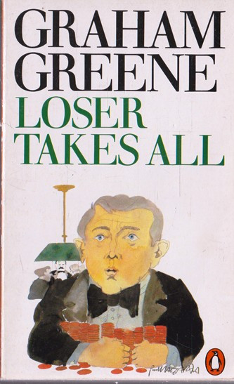 Graham Greene / Loser takes all (Vintage Paperback)
