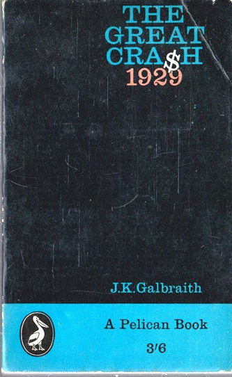 J. K. Galbraith / The Great Cash 1929 (Vintage Paperback)