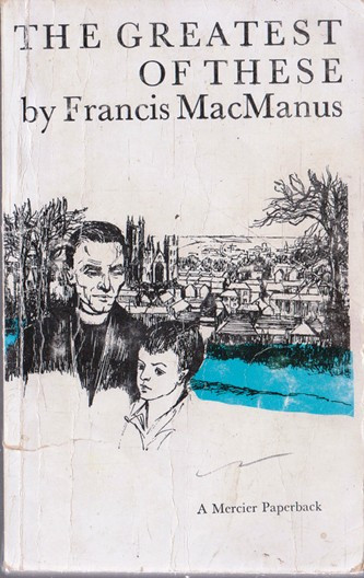 Francis MacManus / The Greatest of These (Vintage Paperback)