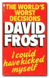 David Frost / I Could Have Kicked Myself